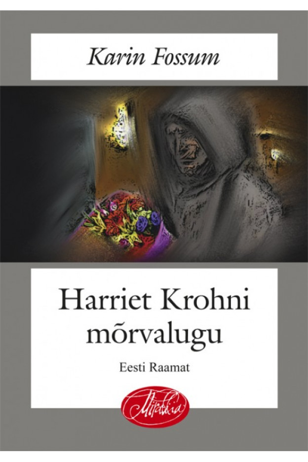 HARRIET KROHNI MÕRVALUGU MIRABILIA