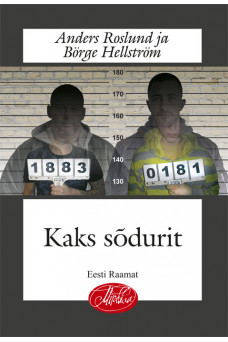 KAKS SÕDURIT KAKS SÕDURIT