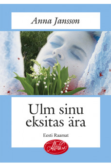 ULM SINU EKSITAS ÄRA ULM SINU EKSITAS ÄRA