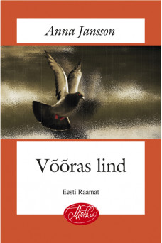 VÕÕRAS LIND VÕÕRAS LIND