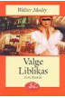 VALGE LIBLIKAS