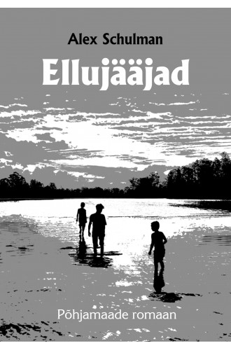 ELLUJÄÄJAD ELLUJÄÄJAD