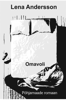 OMAVOLI: ROMAAN ÜHEST ARMASTUSEST OMAVOLI: ROMAAN ÜHEST ARMASTUSEST