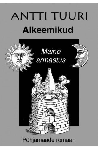 ALKEEMIKUD. MAINE ARMASTUS
