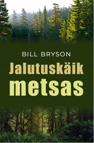 Jalutuskäik metsas_e-raamat Jalutuskäik metsas_e-raamat