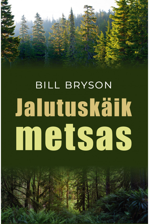 JALUTUSKÄIK METSAS Reisiraamatud