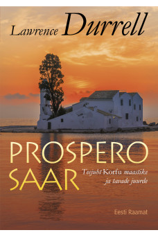 PROSPERO SAAR. TEEJUHT KORFU MAASTIKE JA TAVADE JUURDE PROSPERO SAAR. TEEJUHT KORFU MAASTIKE JA TAVADE JUURDE