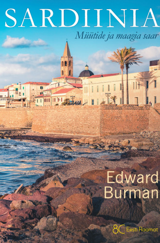 SARDIINIA. MÜÜTIDE JA MAAGIA SAAR. Viimane raamat