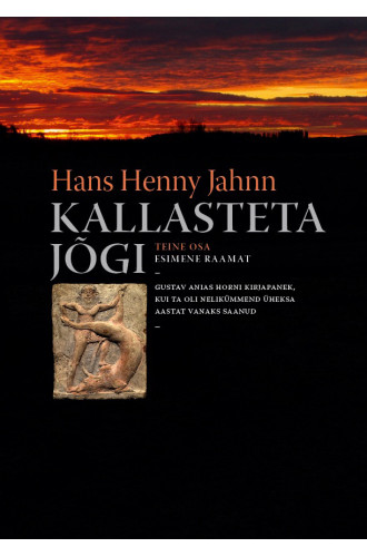 KALLASTETA JÕGI. II OSA. I RAAMAT KALLASTETA JÕGI. II OSA. I RAAMAT