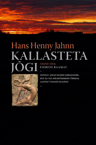 KALLASTETA JÕGI. II OSA. I RAAMAT