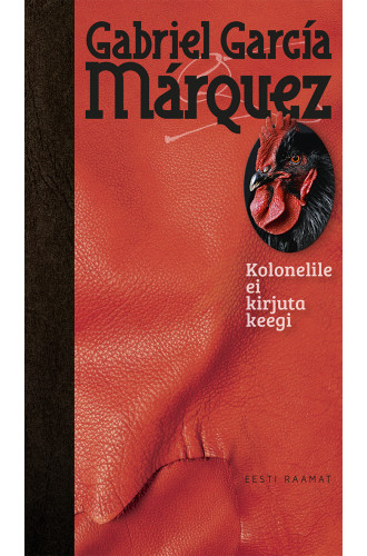 KOLONELILE EI KIRJUTA KEEGI