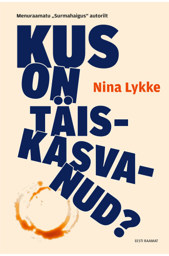 Kus on täiskasvanud?