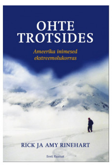 OHTE TROTSIDES. AMEERIKLANE EKSTREEMOLUKORRAS