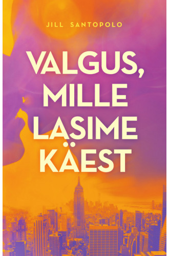 Valgus, mille lasime käest_e-raamat Valgus, mille lasime käest_e-raamat