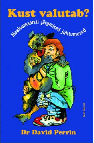 KUST VALUTAB? MAALOOMAARSTI JÄRGMISED JUHTUMISED