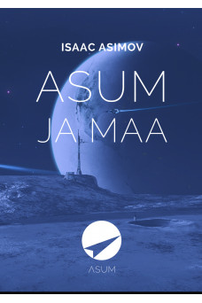 Asum ja Maa_e-raamat Asum ja Maa_e-raamat